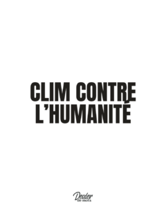Clim contre l&rsquo;humanité
